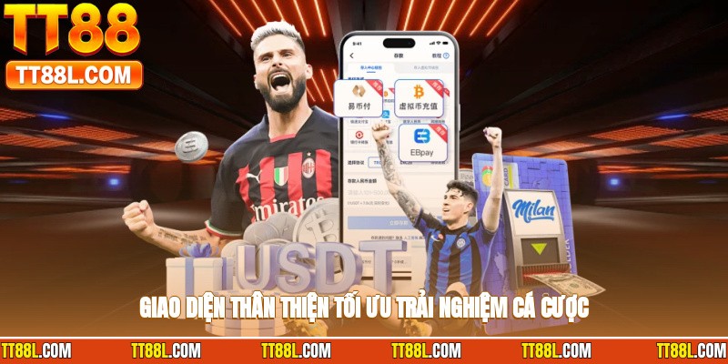 Thiết kế thân thiện, tối ưu hành trình cược của người chơi